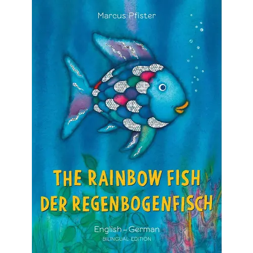 The Rainbow Fish/Der Regenbogenfisch English/German: (Bilingual Edition) (Bi:libri) (German Edition)