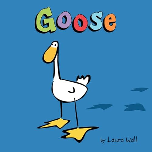 Goose Hardcover – Illustrated, February 3, 2015