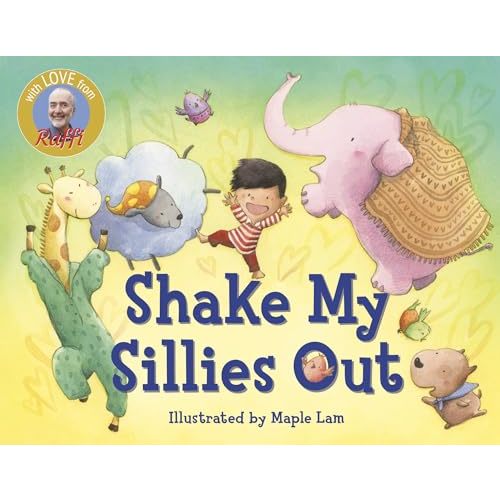 Shake My Sillies Out (Raffi Songs to Read)