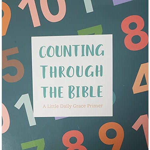 Counting Through The Bible: A Little Daily Grace Primer