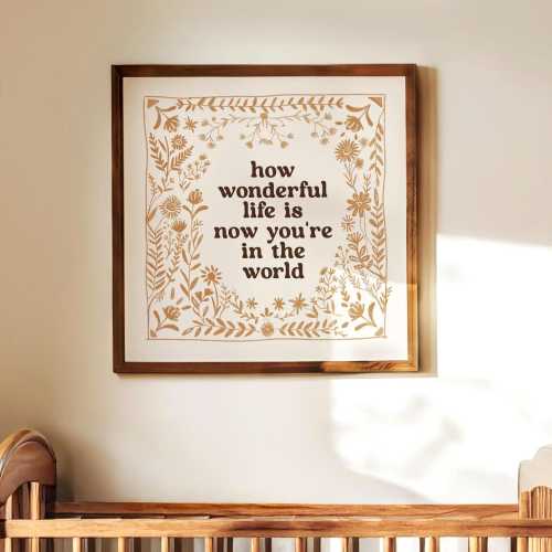 How Wonderful Life is Now You're In the World Print, Neutral Folk Art for Children's Room, Scandinavian Nursery