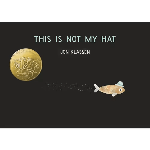 This Is Not My Hat Book By Jon Klassen, (Board Book) | Indigo