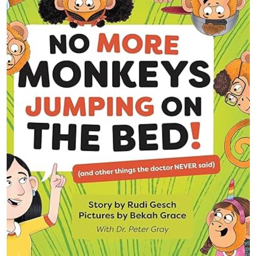 No More Monkeys Jumping On The Bed!