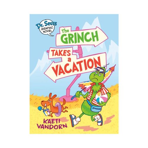 Dr. Seuss Graphic Novel: The Grinch Takes a Vacation - (Dr. Seuss Graphic Novels) by Kaeti VanDorn (Hardcover)