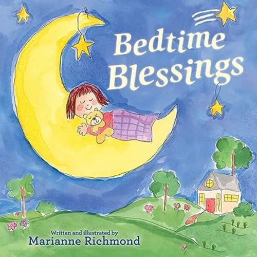 Bedtime Blessings: A Christian Good Night Story Prayer Book for Children (Christian Gifts for Toddlers, Baptism Gifts for Boys and Girls)