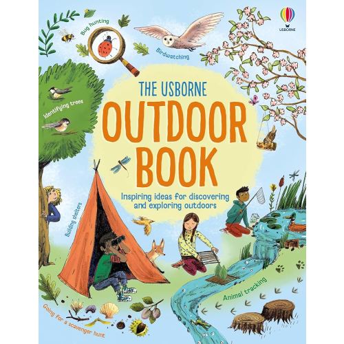 Usborne Outdoor Book: Fun Outdoor Activities For Kids Exploring Parks, Beaches, Forests, and Backyards