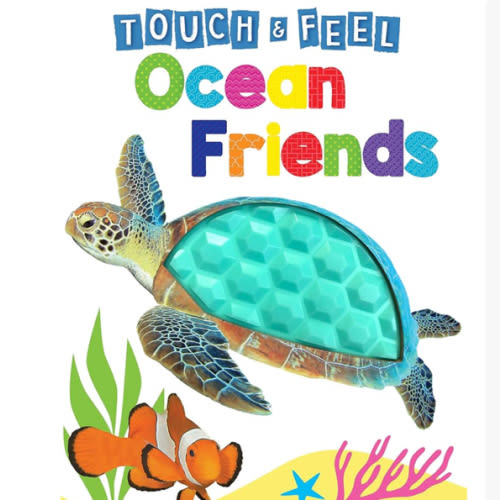 Ocean Friends - Touch and Feel Board Book - Sensory Board Book