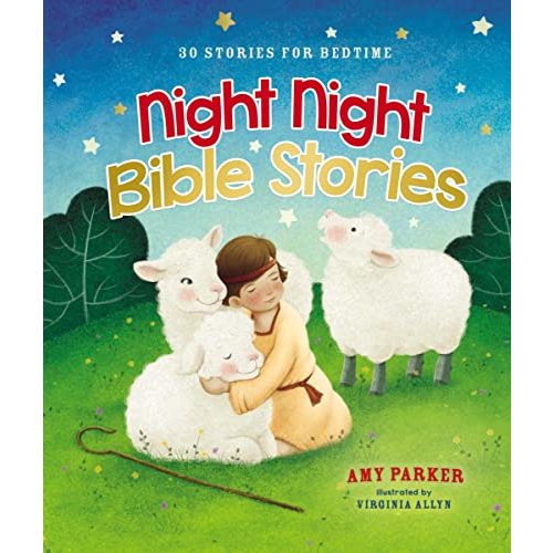 Night Night Bible Stories: 30 Stories for Bedtime