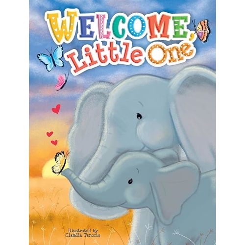 Welcome Little One - Children's Padded Board Book - Family Board book – April 1, 2022