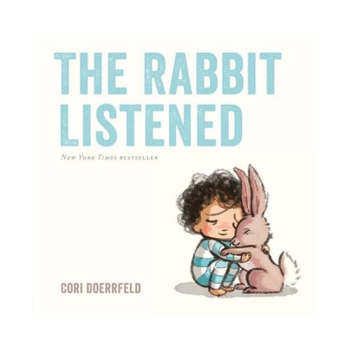 The Rabbit Listened - By Cori Doerrfeld (hardcover)