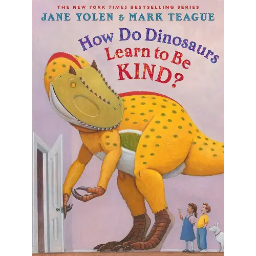 How Do Dinosaurs Learn to Be Kind?