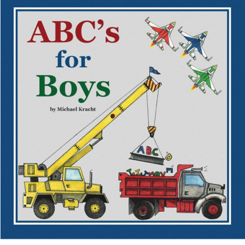 ABC's for Boys (Hardcover Alphabet Book, Baby & Children's Book - Hand-Illustrated Trucks, Planes, Cars & More)