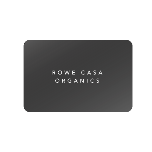 Rowe Casa Organics Gift Card