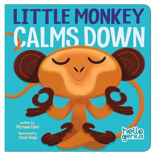 Little Monkey Calms Down (Hello Genius)