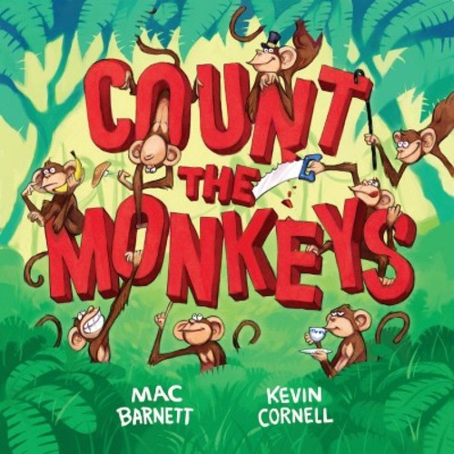 Count the Monkeys - by Mac Barnett (Hardcover)