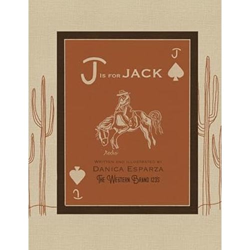 The Western Brand 123’s: J is for Jack (The Western Brand ABC’s)