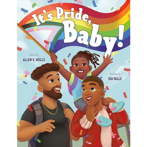 It's Pride, Baby! Hardcover – Picture Book, May 7, 2024