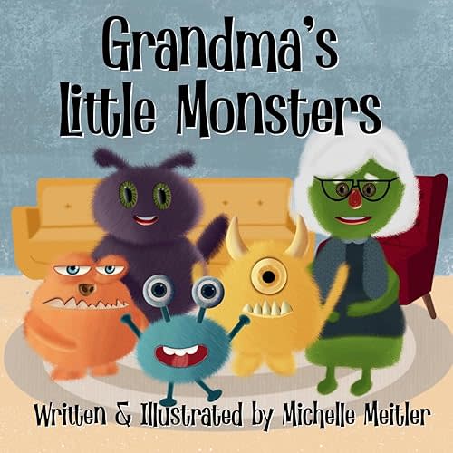 Grandma's Little Monsters (The Little Monsters) Paperback – June 1, 2024