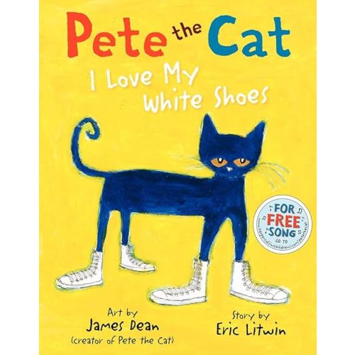 Pete the Cat: I Love My White Shoes Hardcover – Picture Book, March 2, 2010