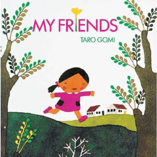 My Friends a book by Taro Gomi - Bookshop.org US