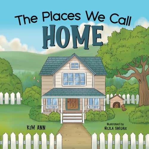 The Places We Call Home