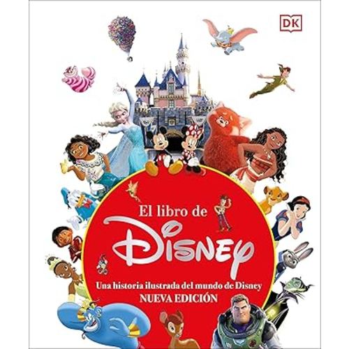 El libro de Disney (The Disney Book, Centenary Edition): Nueva edición (Spanish Edition)