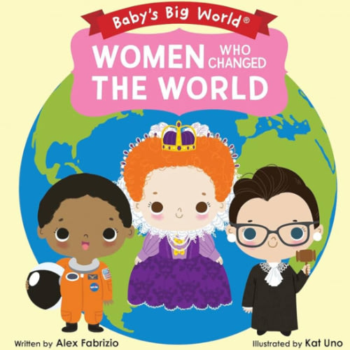 Women Who Changed the World (Baby's Big World)