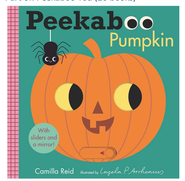 Peekaboo: Pumpkin: (An Interactive Board Book for Babies & Toddlers with Mirror & Sliders to Push, Pull, or Turn. Cute Halloween Artwork Includes a Bat, Black Cat, Witch, & More.) (Peekaboo You)