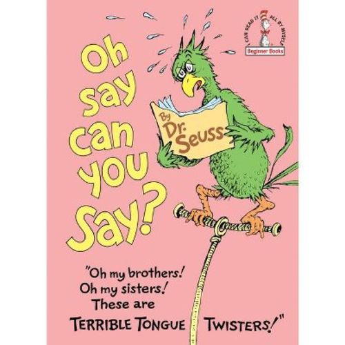 Oh Say Can You Say? (Beginner Books)(Hardcover) by Dr. Seuss