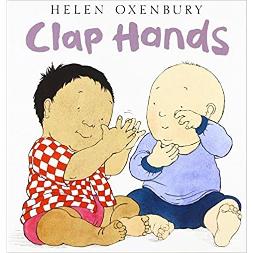 Clap Hands (Oxenbury Board Books)