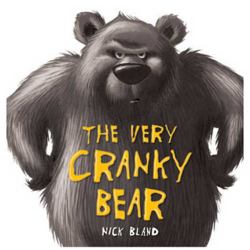 The Very Cranky Bear by Nick Bland | BIG W