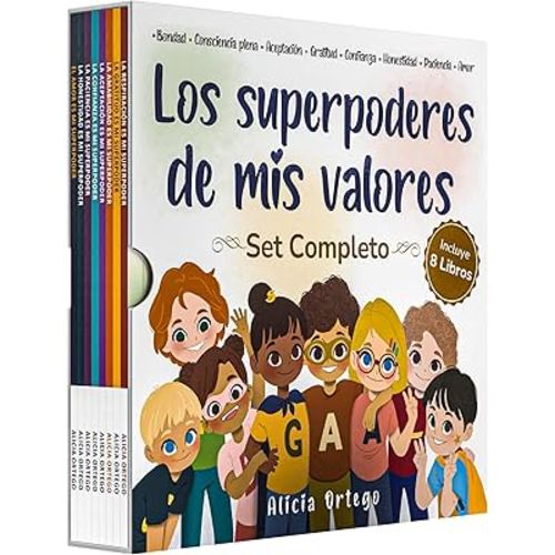 Los Superpoderes de Mis Valores Juego de 8 Libros (Libros 1-8: Bondad, Consciencia Plena, Aceptación, Gratitud, Confianza, Honestidad, Paciencia y Amor)