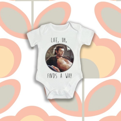 Ian Malcolm Jeff Goldblum Life Finds A Way Quote Baby Grow Body Suit Vest Short Sleeves Internet Meme Gift 0-3 3-6 6-12 12-18 Months