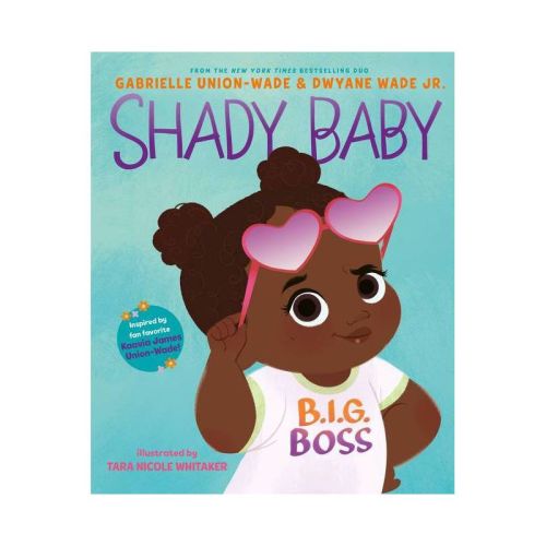 Shady Baby - by Dwayne Wade and Gabrielle Union (Board Book)