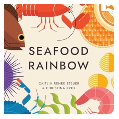 Seafood Rainbow Board Book: Ocean Food Rhymes, Colors & Shapes. Baby-Toddler Learning 0-4 Years. Read-Aloud Early Reader, Preschool Fun, Classroom Must Have & Gift By Chunky Deli