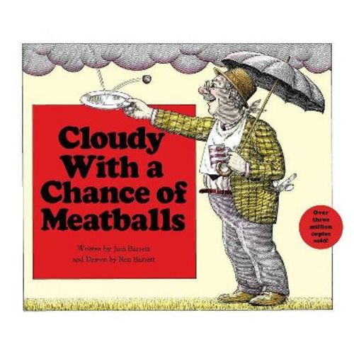 Cloudy with a Chance of Meatballs - by Judi Barrett (Hardcover)