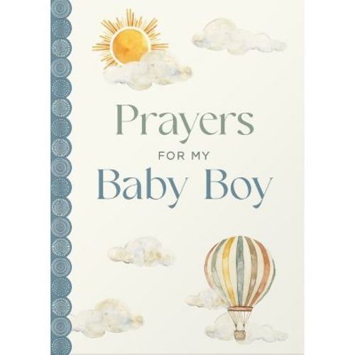 Prayers for My Baby Boy - by Katie Kenny Phillips (Hardcover)
