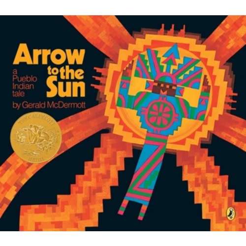 Arrow to the Sun: A Pueblo Indian Tale book by Gerald McDermott