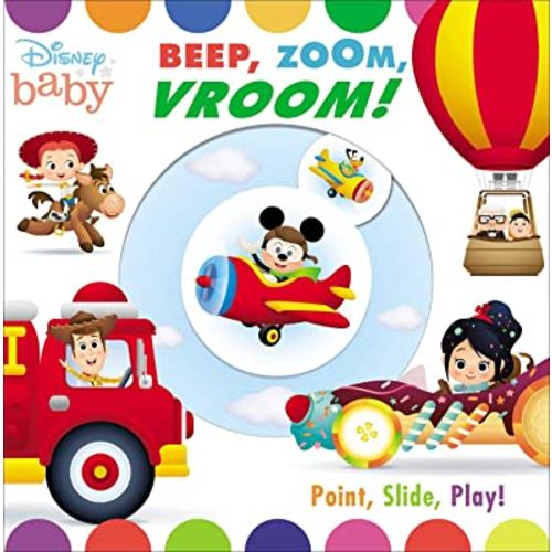 Disney Baby: Beep, Zoom, Vroom! (Storytime Sliders)