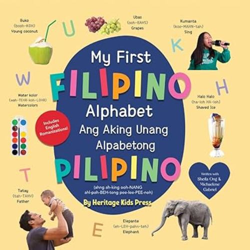 My First Filipino Alphabet Book by Heritage Press, Board Book: Bilingual Tagalog books for kids and a fun Filipino childrens book, Part of a series of Filipino books for kids
