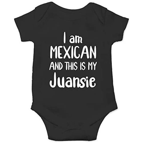 CBTwear I Am Mexican And This Is My Juansie Baby Bodysuit Funny Infant Outfit Unisex Humor Clothes