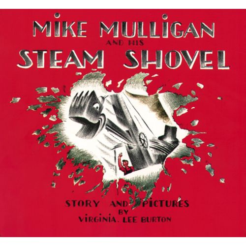 Mike Mulligan and His Steam Shovel | Barnes & Noble®