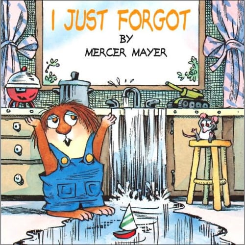 I Just Forgot (Little Critter) by Mercer Mayer, Paperback | Barnes & Noble®