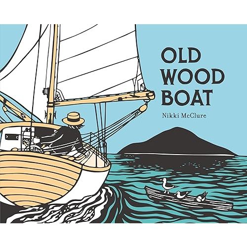 Old Wood Boat Hardcover – Picture Book, May 10, 2022