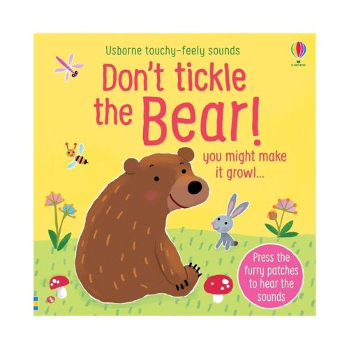 Don't Tickle The Bear! - (don't Tickle Touchy Feely Sound Books) By Sam Taplin (board Book)