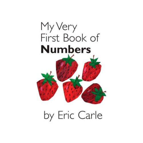 My Very First Book of Numbers - by Eric Carle