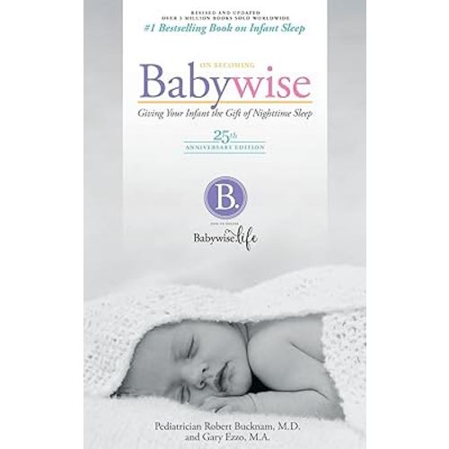 On Becoming Babywise: Giving Your Infant the Gift of Nighttime Sleep