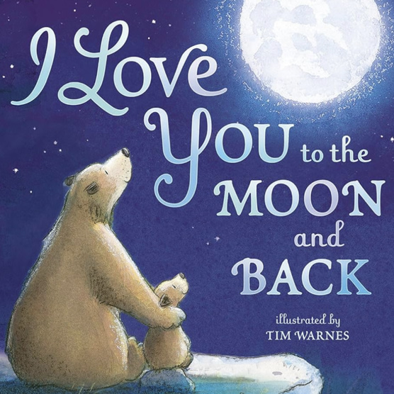 I Love You to the Moon and Back