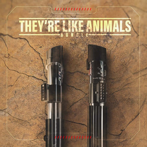 They're Like Animals Bundle - ANI II + DARK LORD - Theory Sabers™