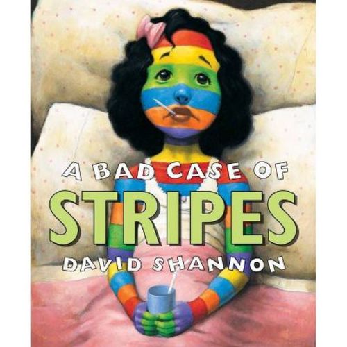 A Bad Case Of Stripes - By David Shannon (hardcover)